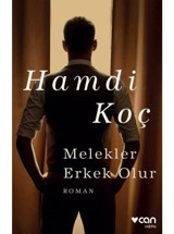 Melekler Erkek Olur - Hamdi Koç - Can Yayınları