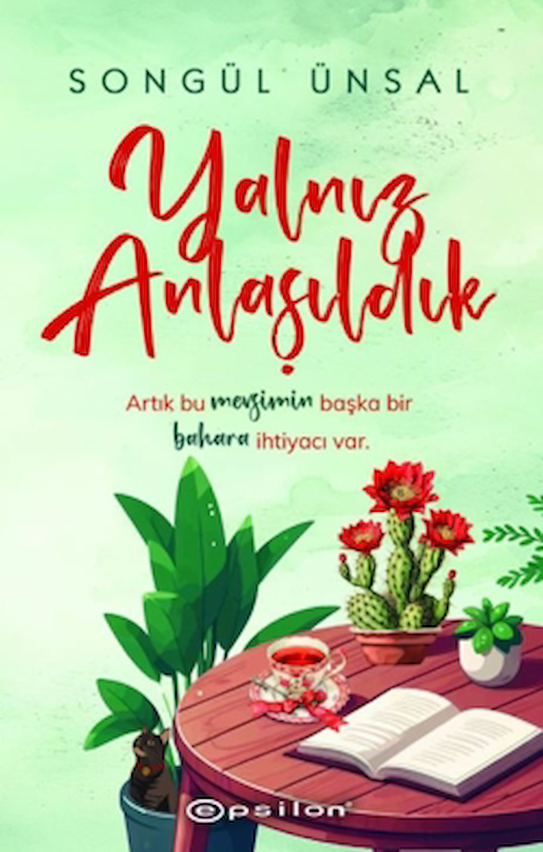 Yalnız Anlaşıldık / Songül Ünsal / Epsilon Yayınevi / 9786254146459