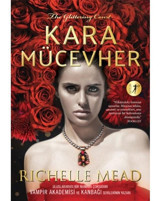 Kara Mücevher - Richelle Mead - Artemis Yayınları