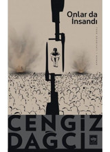 Onlar da İnsandı - Cengiz Dağcı - Ötüken Neşriyat