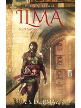 Evrenin Kitabı İlma 4-Son Savaş - A. S. Durmaz - Timaş Yayınları