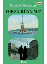 Yoksa Rüya mı? - Mustafa Özçatalbaş - Gülnar Yayınları