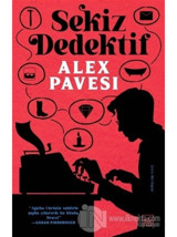 Sekiz Dedektif - Alex Pavesi - İthaki Yayınları