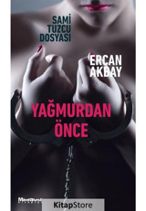 Yağmurdan Önce - Ercan Akbay - Oğlak Yayıncılık