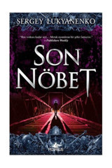 Pegasus Yayınları Son Nöbet - Gece Nöbeti 4 & Sergey Lukyanenko