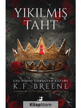 Yıkılmış Taht - Karanlık ve Tutkulu Peri Masalları - K. F. Breene - Olimpos Yayınları