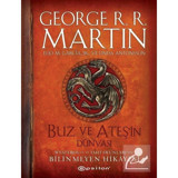 Buz ve Ateşin Dünyası - Westeros'un ve Taht Oyunları'nın Bilinmeyen Hikayesi - George R. R. Martin - Epsilon Yayınevi