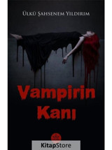 Vampirin Kanı - Ülkü Şahsenem Yıldırım - Elpis Yayınları
