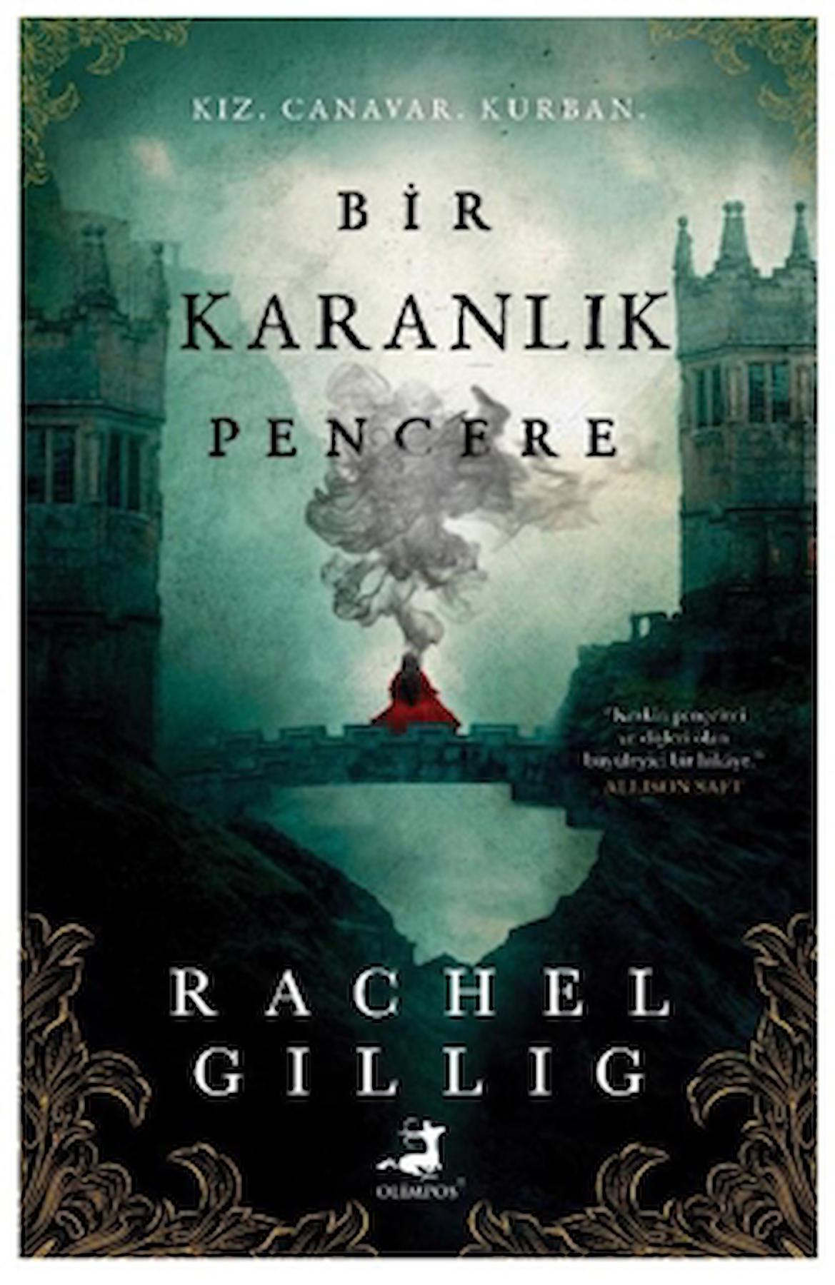 Bir Karanlık Pencere / Rachel Gillig / Olimpos Yayınları / 9786256411777