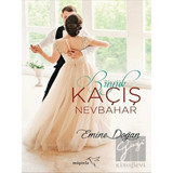 Büyük Kaçış-Nevbahar - Emine Doğan - Müptela Yayınları