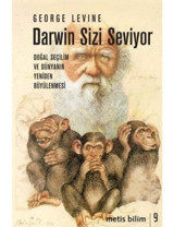 Darwin Sizi Seviyor - George Levine - Metis Yayınları