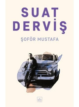 Şoför Mustafa - Suat Derviş - İthaki Yayınları
