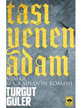 Taşı Yenen Adam - Turgut Güler - Ötüken Neşriyat