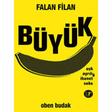 Falan Filan Büyük Aşk Ayrılık İhanet Seks - Oben Budak - Artemis Yayınları