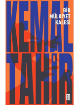 Bir Mülkiyet Kalesi - Kemal Tahir - Ketebe