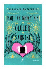 Artemis Yayınları Hart ve Mercy’nin Ölüler Şarkısı Megan Bannen Kitabı 456 Sayfa Artemis Yayınları