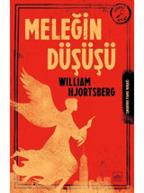 Meleğin Düşüşü - William Hjortsberg - İthaki Yayınları