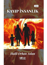 Kayıp İnsanlık - Halil Orhan Aslan - Gülnar Yayınları