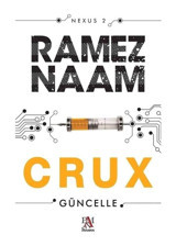 Crux Güncelle - Ramez Naam - Panama Yayıncılık