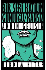 Herdem Kitap Kansız / Bir Seri Katilin Günlüğü