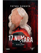 17 Numara Katliam - Fatma Şamata - Artemis Yayınları