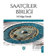 Saatçiler Birliği - M. Tolga Tunalı - Dorlion Yayınevi