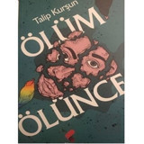 Ölüm Ölünce - Talip Kurşun - Klaros Yayınları