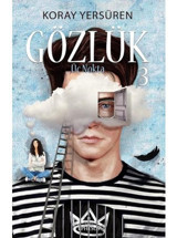 Gözlük 3-Üç Nokta - Koray Yersüren - Ephesus Yayınları