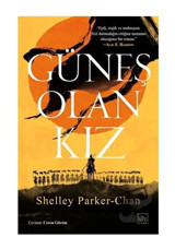 İthaki Yayınları Güneş Olan Kız - - Shelley Parker-chan Kitabı