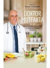 Doktor Mutfakta - Beslenmenin Felsefesi ve Sağlıklı Yemek Tarifleri - Yavuz Yörükoğlu - Hayykitap