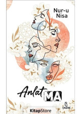 Anlat-ma - Nur-u Nisa - Otantik Kitap