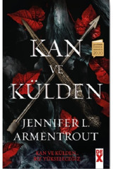 Dex Yayınevi Kan Ve Külden - Jennifer L. Armentrout