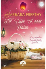 Martı Yayınları Bir Dilek Kadar Yakın - Barbara Freethy - Novella
