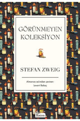 Koridor Yayıncılık Görünmeyen Koleksiyon (Ciltli) / Koridor Yayıncılık / Stefan Zweig