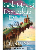 Gök Mavisi Denizdeki Ev - T. J. Klune - İthaki Yayınları