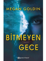 Bitmeyen Gece - Megan Goldin - Epsilon Yayınevi