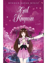 Gül Kuyusu 1. Cilt - Kartpostal Hediyeli - Binnur Şafak Nigiz - Dokuz Yayınları