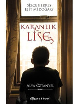 Karanlık Lise - 3 - Alya Öztanyel - Epsilon Yayınevi
