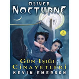 Oliver Nokturne 2 - Gün Işığı Cinayetleri - Kevin Emerson - Artemis Yayınları