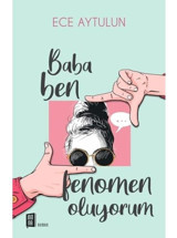 Baba Ben Fenomen Oluyorum - Ece Aytulun - Mona