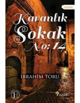 Karanlık Sokak No:14 - İbrahim Toru - Maşuk Kitap