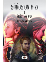 Sirius'un Kızı 1 - İkiz Alev - İrfan Altan - Tilki Kitap