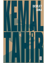 Devlet Ana - Kemal Tahir - Ketebe