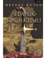 Selanik Kaçakları - Nevzat Kutlu - Telgrafhane Yayınları