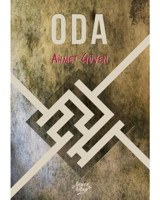 Oda - Ahmet Güven - Bence Kitap