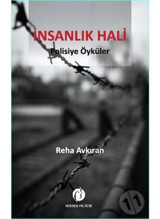 İnsanlık Hali - Reha Avkıran - Herdem Kitap