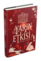 Yarın Etkisi - 1 - Gamze Aydeniz - Ephesus Yayınları