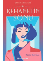 Kehanetin Sonu-Kılıçlar ve İnciler 3 - Rachel Hawkins - Epsilon Yayınevi