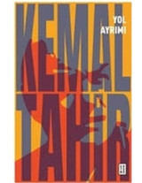 Yol Ayrımı - Kemal Tahir - Ketebe