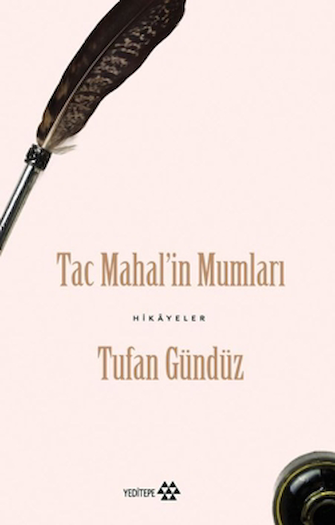 Taç Mahal’in Mumları / Tufan Gündüz / Yeditepe Yayınevi / 9786256270329